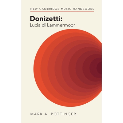 预订 Donizetti: Lucia di Lammermoor 多尼采蒂：拉美莫尔的露西亚: 9781009374484