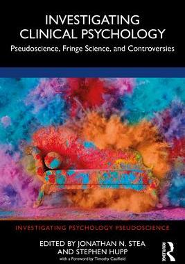 [预订]Investigating Clinical Psychology: Pseudoscience, Fringe Science, and Controversies 9781032195049