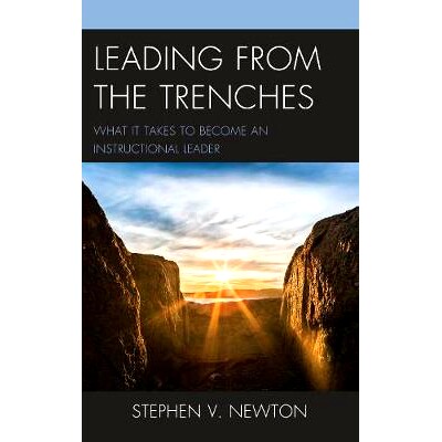 预订 Leading from the Trenches: What It Takes to Become an Instructional Leader 来自战壕的领导：成为教学*需要做些什么: 9
