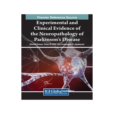 [预订]Experimental and Clinical Evidence of the Neuropathology of Parkinson’s Disease 9781668451564