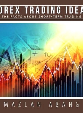 预订 Forex Trading Ideas: The Facts about Short-Term Trading: 9781482866841