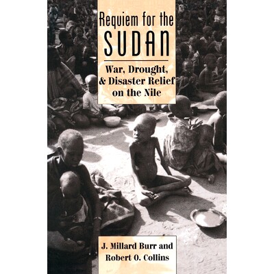 预订 Requiem For The Sudan: War, Drought, And Disaster Relief On The Nile: 9780367317690