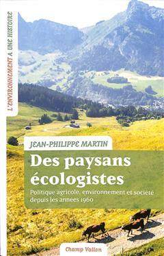 [预订]Des paysans écologistes : politique agricole, environnement et société depuis les années 1960 9791026711834