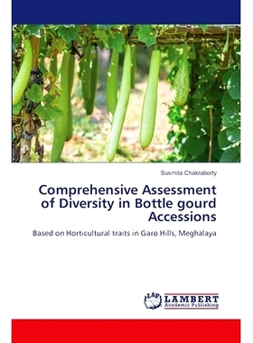预订 Comprehensive Assessment of Diversity in Bottle gourd Accessions: 9786207649723
