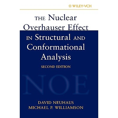 预订 The Nuclear Overhauser Effect In Structural and Conformational Analysis, Second Edition 结构与构象分析中的核过度消