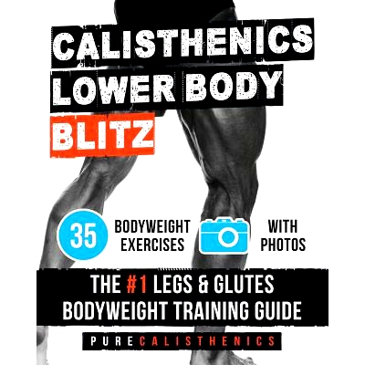 预订 Calisthenics: Lower Body BLITZ: 35 Bodyweight Exercises The #1 Legs & Glutes Bodyweight Training Guide: 97815390469