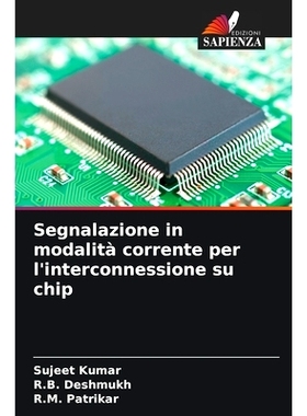 预订 Segnalazione in modalità corrente per l’interconnessione su chip: 9786208524333
