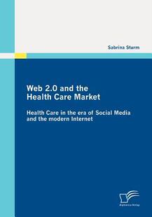 Health Media 预订 Care the 2.0 modern Social Market Internet era and Web 9783836697675
