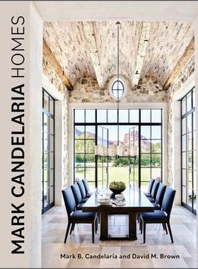 [预订]Mark Candelaria Homes: Designs for Inspired Living 9780764365218
