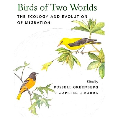 预订 Birds of Two Worlds: The Ecology and Evolution of Migration 两个世界的鸟类：迁徙的生态与演化: 9780801881077