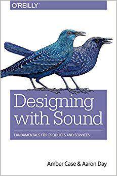 【预售】Designing with Sound: Fundamentals for Products and Services