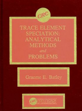 【预订】Trace Element Speciation Analytical Methods and Problems