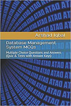 【预售】Database Management System MCQs: Multiple Choice Questions and Answers (Quiz & Tests with Answer Keys)