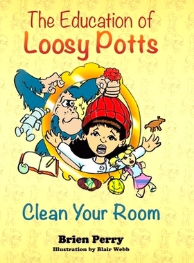 预订 The Education of Loosy Potts: 9781645759089