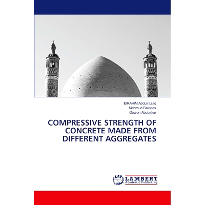 预订 Compressive Strength of Concrete Made from Different Aggregates: 9783659599071