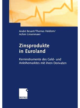 预订 Zinsprodukte in Euroland: Kerninstrumente des Geld- und Anleihemarktes mit ihren Derivaten: 9783322912404