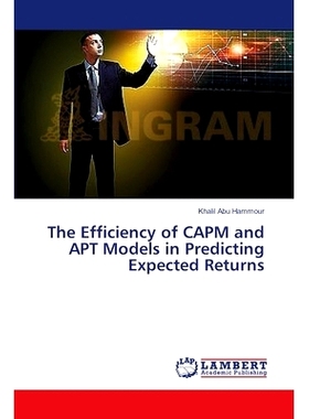 预订 The Efficiency of Capm and Apt Models in Predicting Expected Returns: 9783659370311