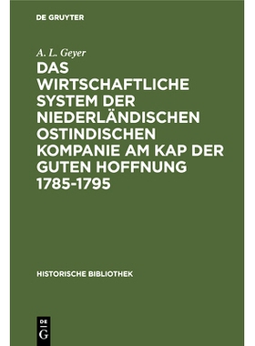 预订 Das wirtschaftliche System der niederländischen ostindischen Kompanie am Kap der guten Hoffnung 1785-1795: 9783486