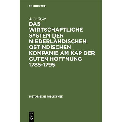 预订 Das wirtschaftliche System der niederländischen ostindischen Kompanie am Kap der guten Hoffnung 1785-1795: 9783486