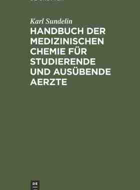 【预订】Handbuch der medizinischen Chemie für studierende und ausübende Ae 9783111222752