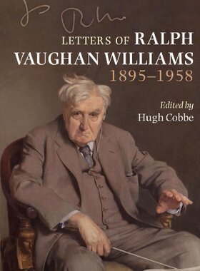【预订】Letters of Ralph Vaughan Williams, 1895-1958