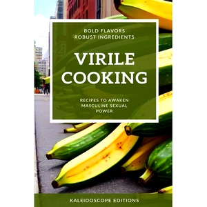 预订 Virile Cooking: Recipes to Awaken Masculine Power: 9798882163630