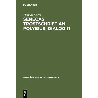 预订 Senecas Trostschrift an Polybius. Dialog 11: Ein Kommentar: 9783598776083