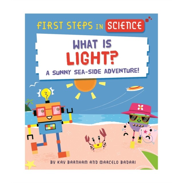 预订 First Steps in Science: What is Light? 科学*步：什么是光？: 9781526320216