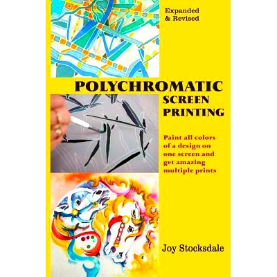 预订 Polychromatic Screen Printing: Expanded & Revised: 9781718729698