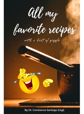预订 All My Favorite Recipes, with a Hint of Giggle 所有我*喜欢的食谱，带着一丝笑意: 9781990062100