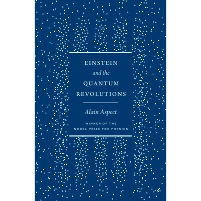 预订 Einstein and the Quantum Revolutions 爱因斯坦与量子革命: 9780226832012