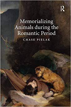 【预售】Memorializing Animals during the Romantic Period