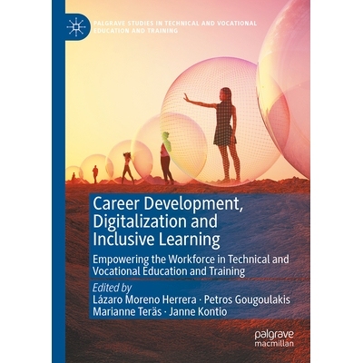 预订 Career Development, Digitalization and Inclusive Learning: Empowering the Workforce in Technical and Vocational Edu