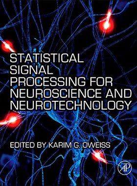 【预订】Statistical Signal Processing for Neuroscience and Neurotechnology