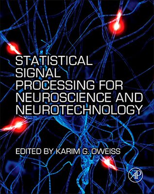 【预订】Statistical Signal Processing for Neuroscience and Neurotechnology