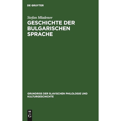 预订 Geschichte der bulgarischen Sprache: 9783110989250