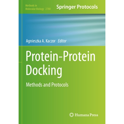 预订 Protein-Protein Docking: Methods and Protocols 蛋白质-蛋白质对接：方法与协议: 9781071639870