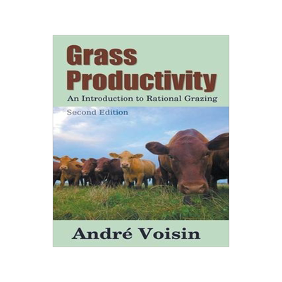 [预订]Grass Productivity: Rational Grazing 9798201615178