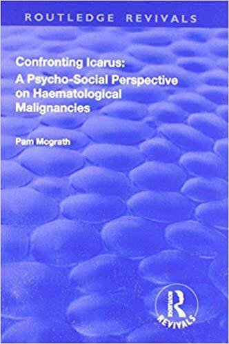 预订 Confronting Icarus: A Psycho-social Perspective on Haematological Malignancies