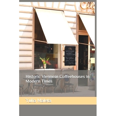 预订 Historic Viennese Coffeehouses in Modern Times: 9798864045275