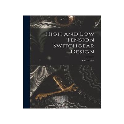 [预订]High and Low Tension Switchgear Design 9781016802093