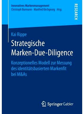 预订 Strategische Marken-Due-Diligence: Konzeptionelles Modell zur Messung des identitätsbasierten Markenfit bei M&As?: