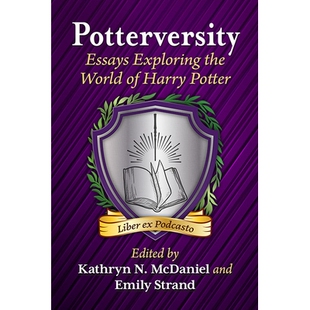 波特：探索哈利波特世界 9781476690537 Exploring Harry World Essays the 散文 预订 Potter Potterversity