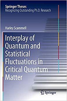 【预售】Interplay of Quantum and Statistical Fluctuations in Critical Quantum Matter