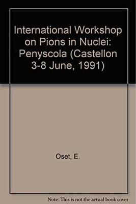 【预订】PIONS IN NUCLEI - PROCEEDINGS OF THE INTERNATIONAL WORKSHOP
