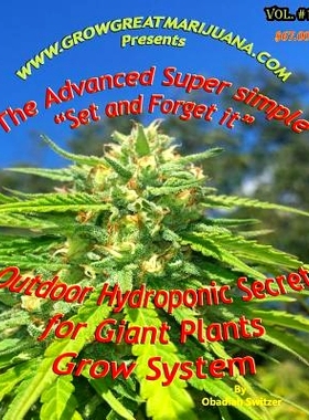 预订 Outdoor Hydroponic Secret for Giant Plants Grow System: A simple step by step set it and forget it Hydroponic Set u