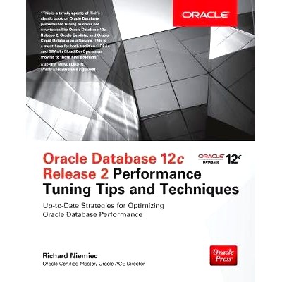 预订 ORACLE DATABASE 12C REL 2 PERFORMANCE TUNING Oracle数据库12C Rel: 9781259589683