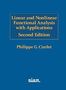 预订 Linear and Nonlinear Functional Analysis with Applications 线性和非线性函数分析及其应用: 9781611978230