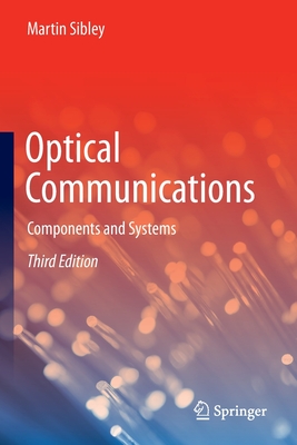 【预订】Optical Communications: Components and Systems