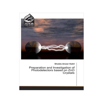 [预订]Preparation and Investigation of Photodetectors based on ZnO Crystals 9783330855229